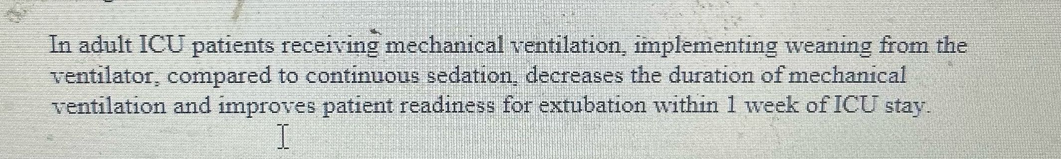 Wh In adult ICU patients receiving mechanical