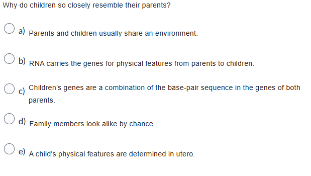 solve Why do children so closely resemble their
