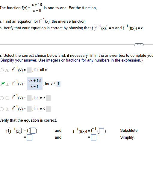 x + 18 The function f(x) = x - 6 is one-to-one.