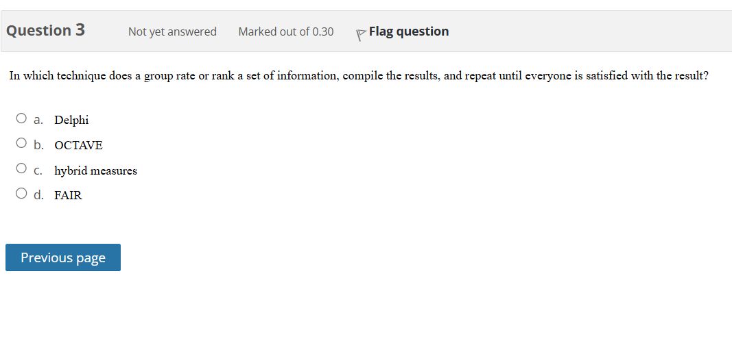 A Question 3 Not yet answered = Marked out of