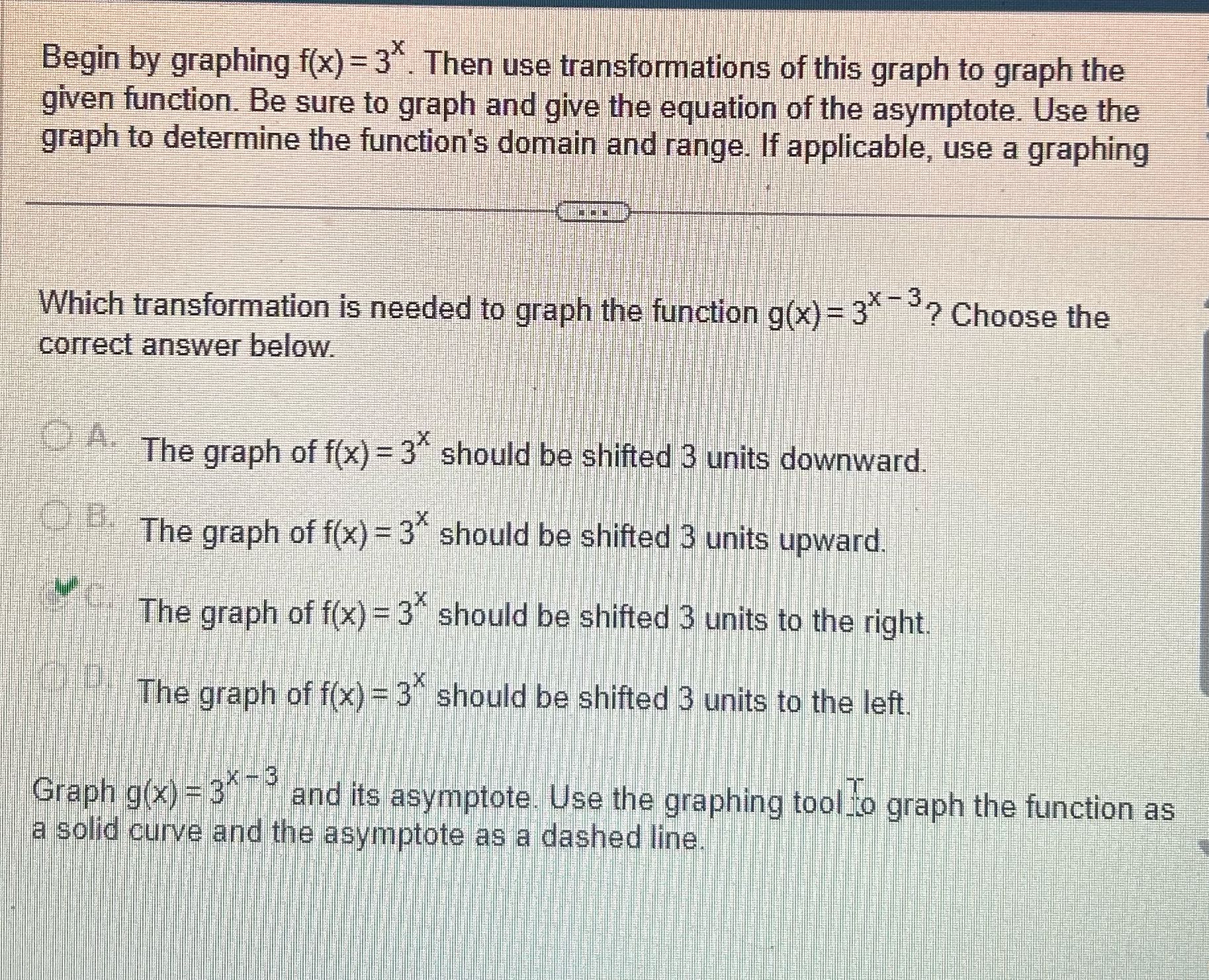 The answer Is C. But for the next part what are