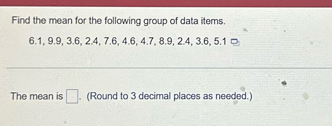 the question Find the mean for the following
