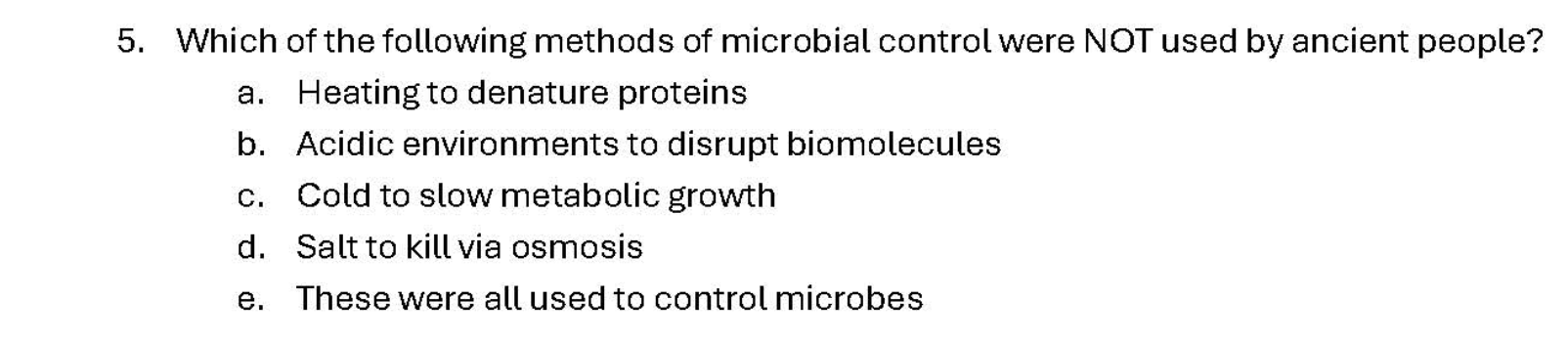 i answered d and the correct answer is e 5. Which