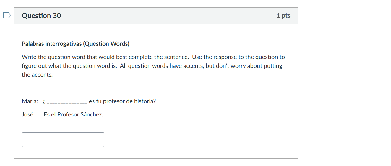 solve D Question 30 1 pts Palabras interrogatives