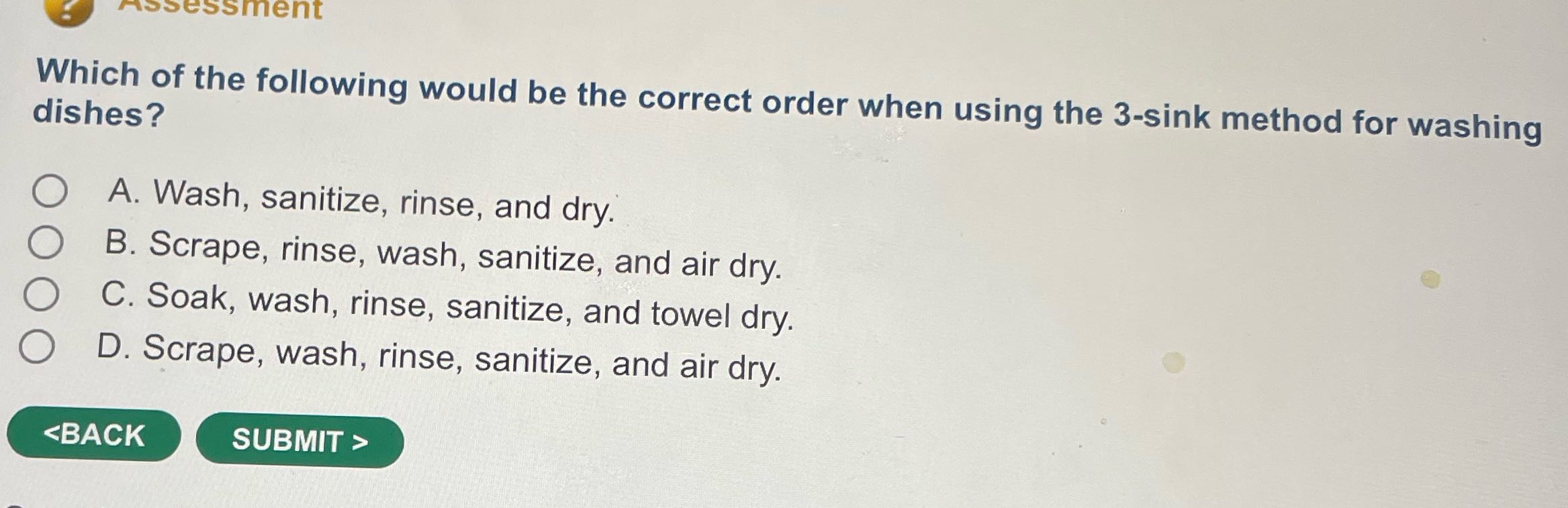 essment Which of the following would be the