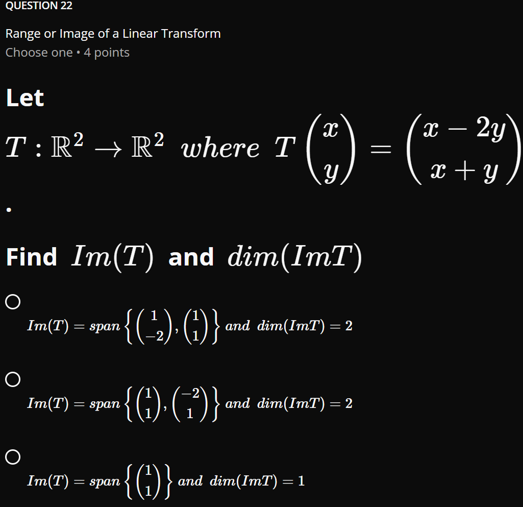 solve QUESTION 22 Range or Image of a Linear