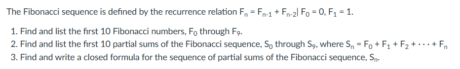 the question The Fibonacci sequence is defined by
