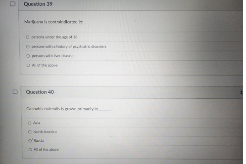 a D Question 39 Marijuana is contraindicated in: