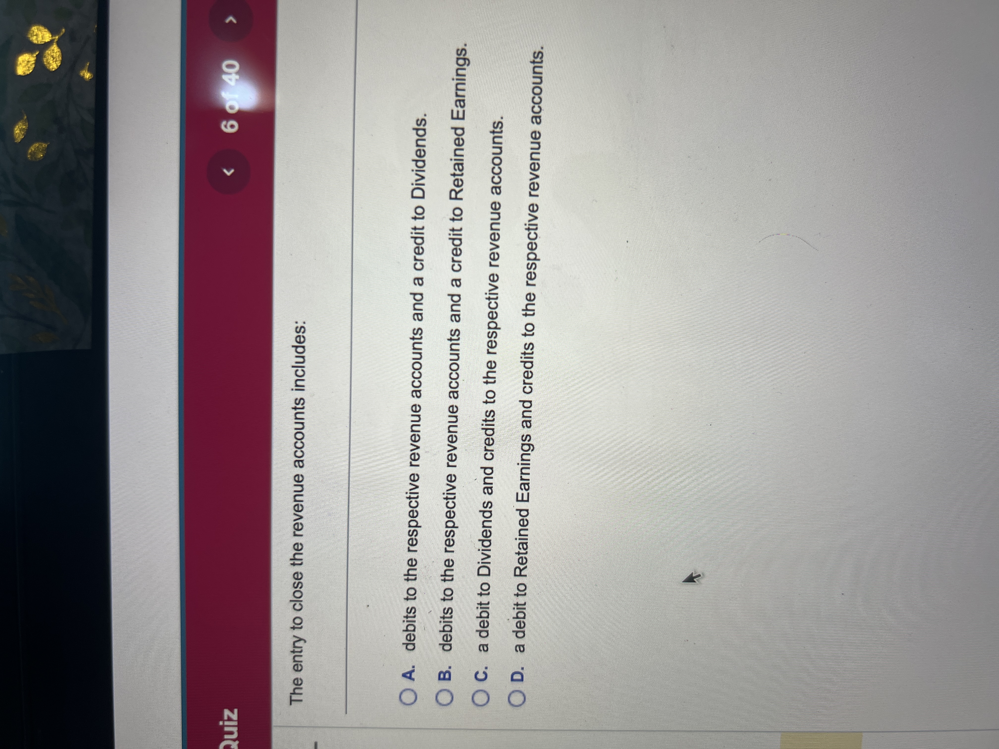 Give me the correct answer Quiz 6 of 40  style=