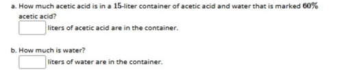 solve a. How much acetic acid is in a 15-liter