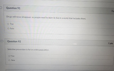 a Question 91 1 Drugs will never disappear, so