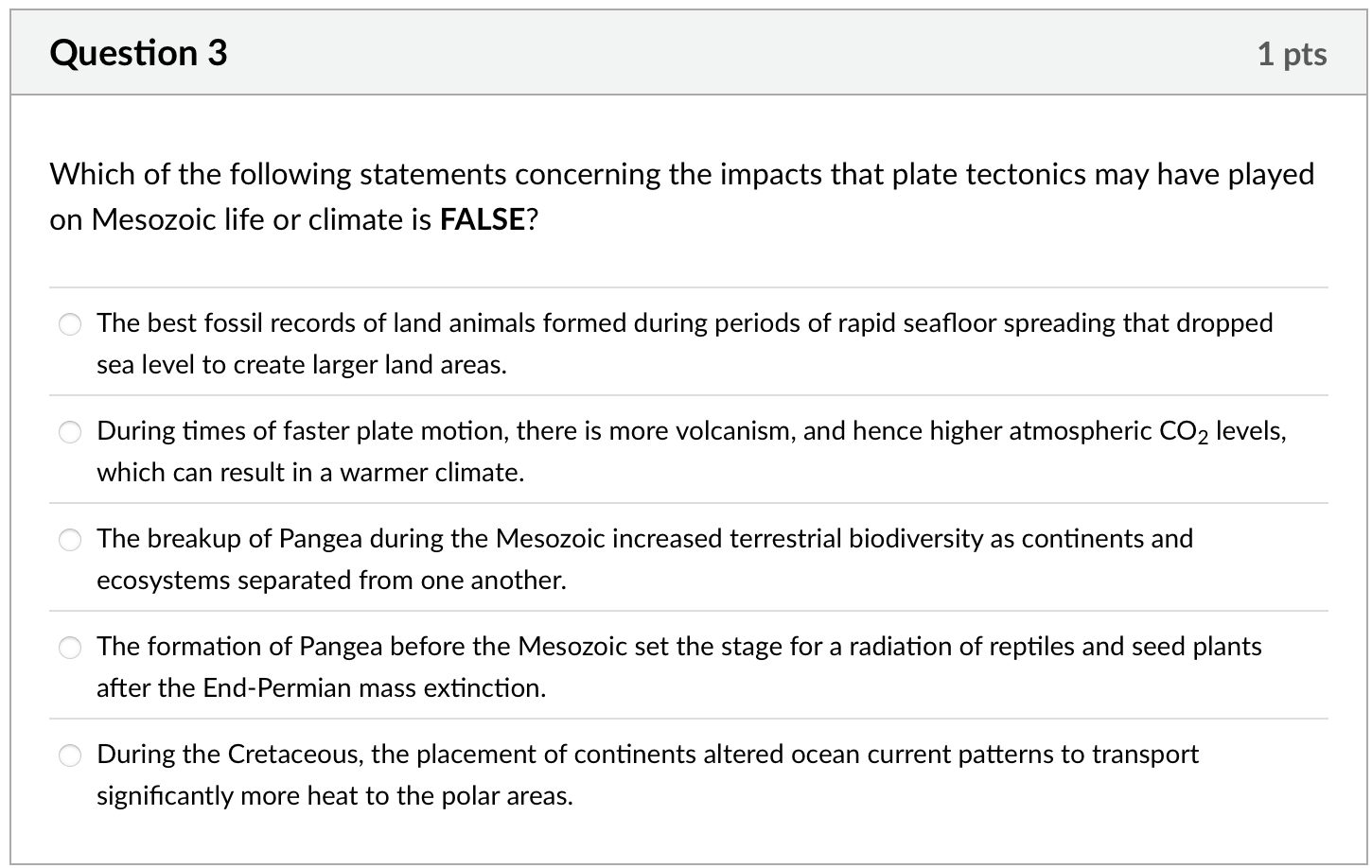 what is the best answer Question 3 1 pts Which of