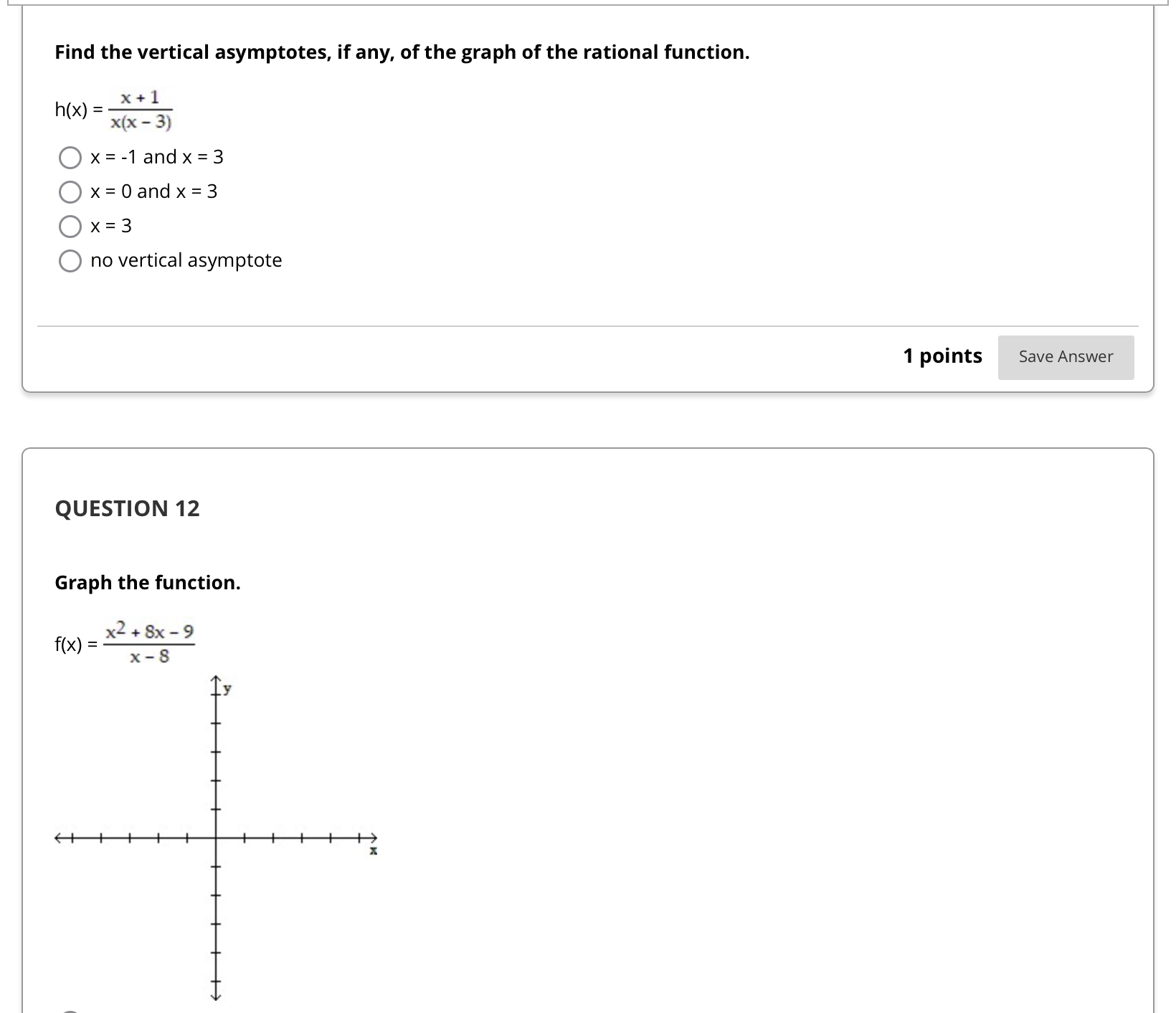 Solve Find the vertical asymptotes, if any, of