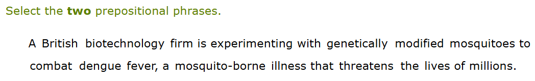 Solve this Select the two prepositional phrases.