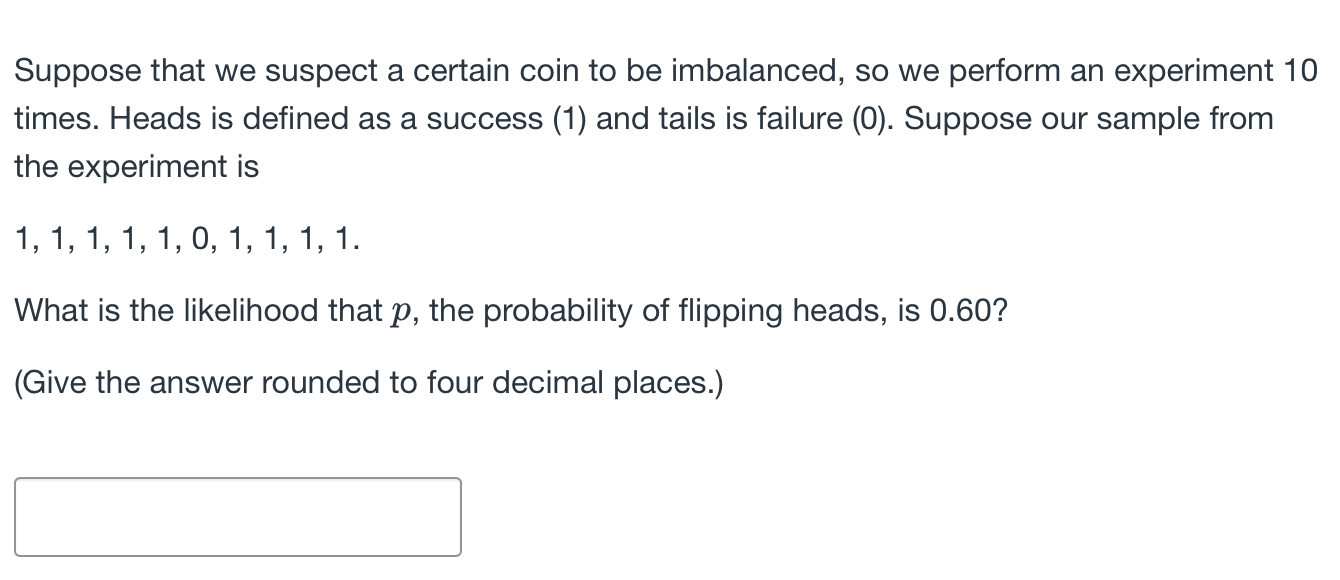 Solve Suppose that we suspect a certain coin to
