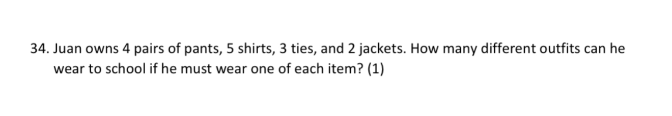 Solve with minimal work 34, Juan owns 4 pairs of