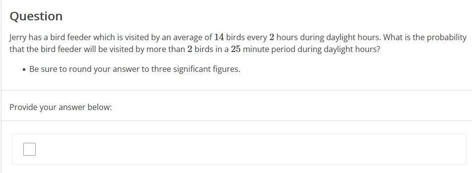 solve Question Jerry has a bird feeder which is