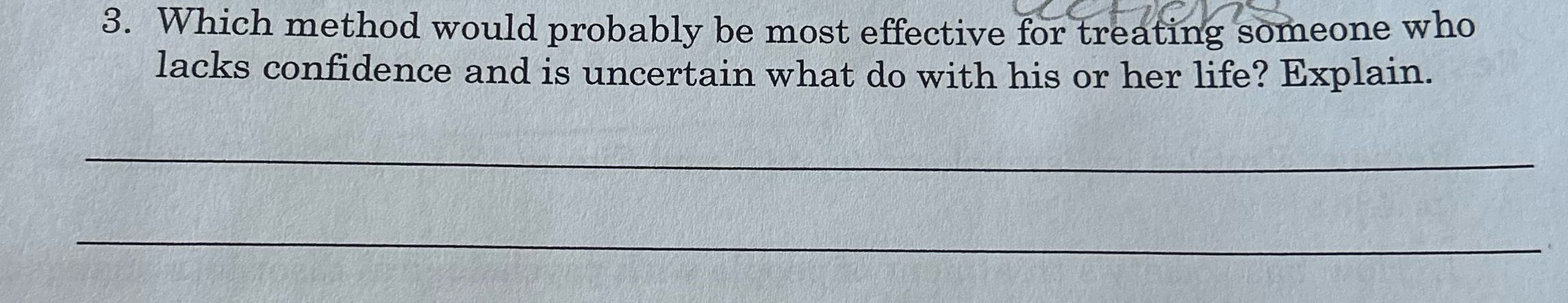 the question 3. Which method would probably be