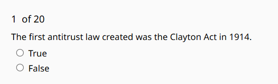 1 of 20 The first antitrust law created was the