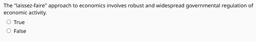 The \"laissez-faire\" approach to economics