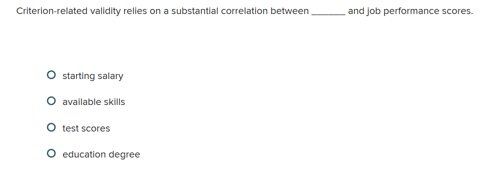 a Criterion-related validity relies on a