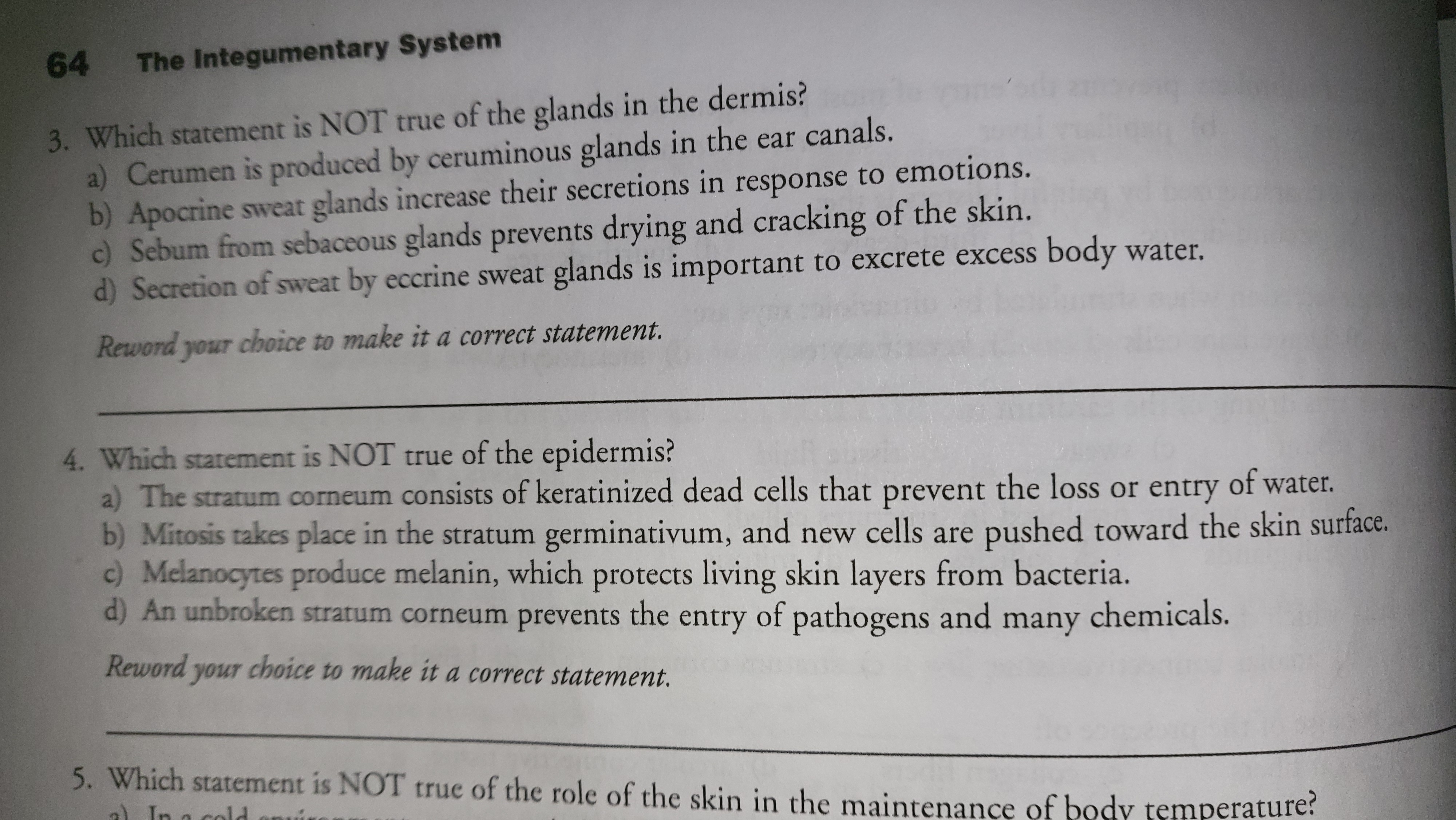 m 64 The Integumentary System 3. Which statement