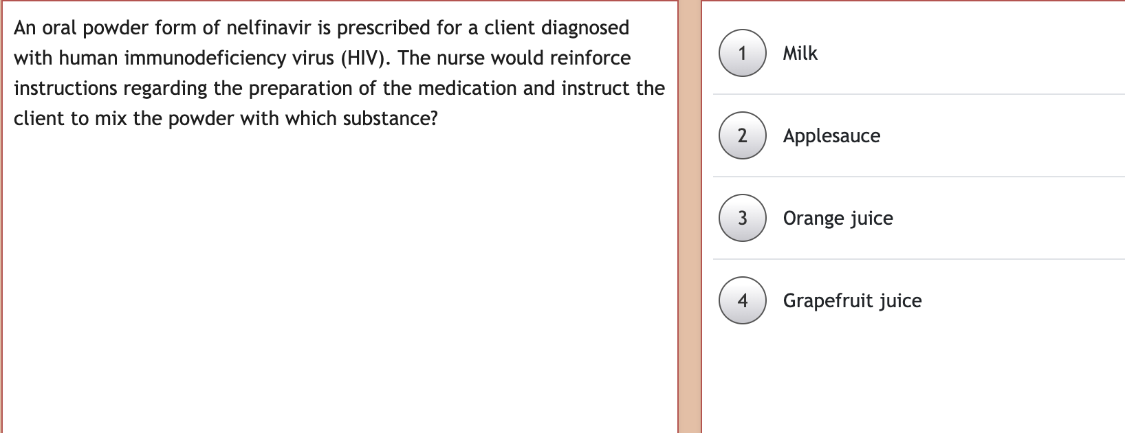 x An oral powder form of nelfinavir is prescribed