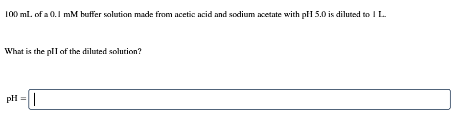 solve 100 mL of a 0.1 mM buffer solution made