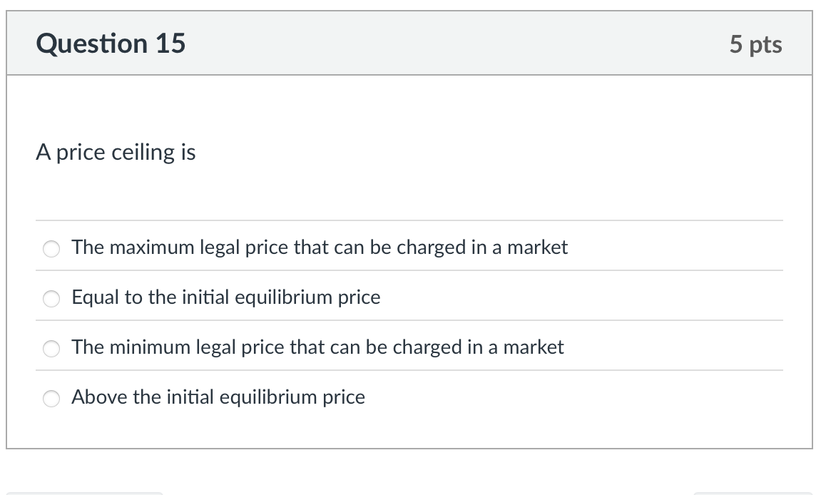 what's the right answer A price ceiling is The