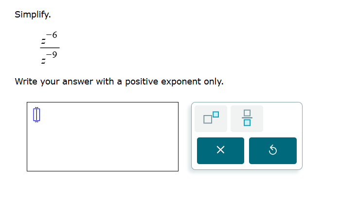 solve Simplify. 6 Write your answer with a
