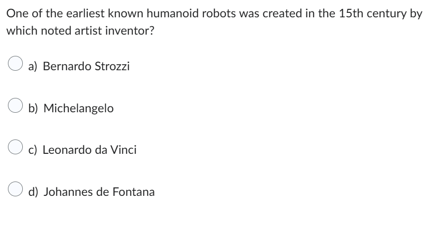 One of the earliest known humanoid robots was