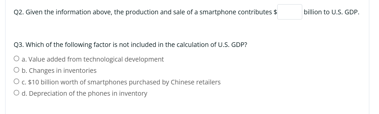 whats the answer Q2. Given the information above,