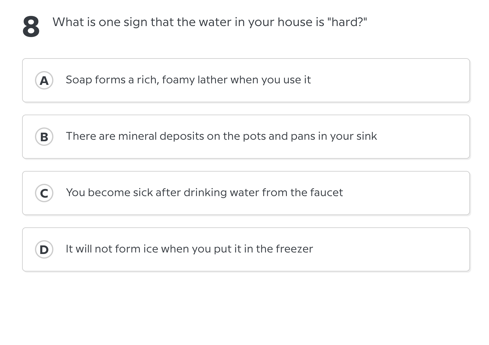 solve this 8 What is one sign that the water in