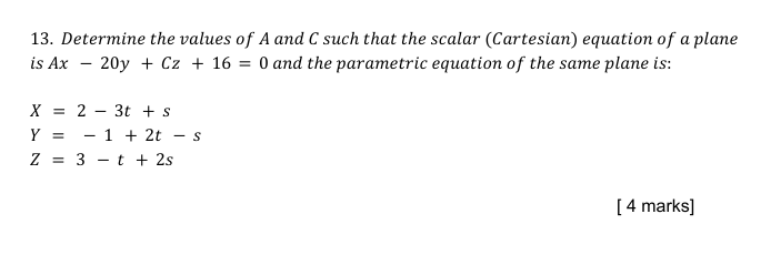 solve 13. Determine the values of A and C such