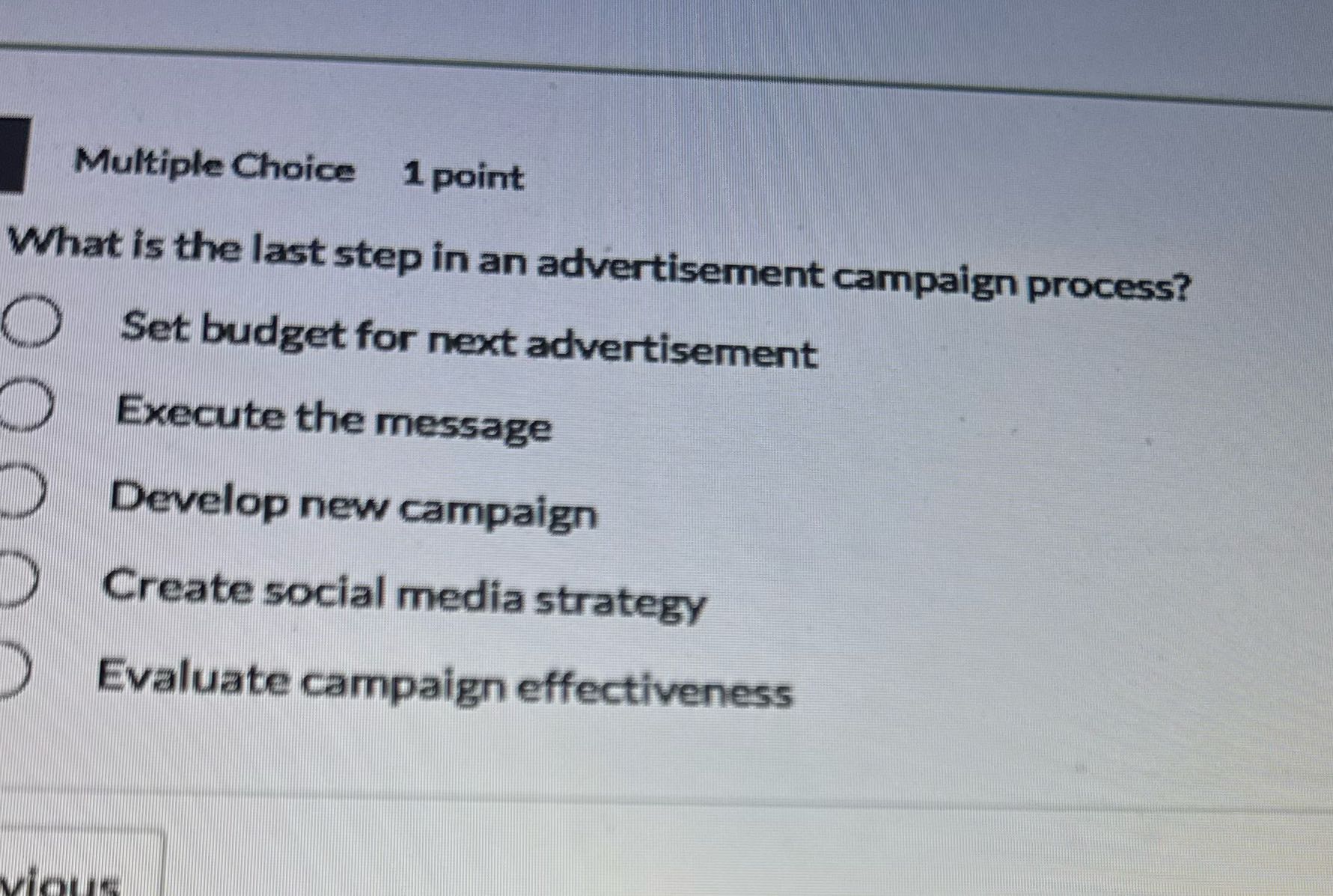 g Multiple Choice 1 point What is the last step