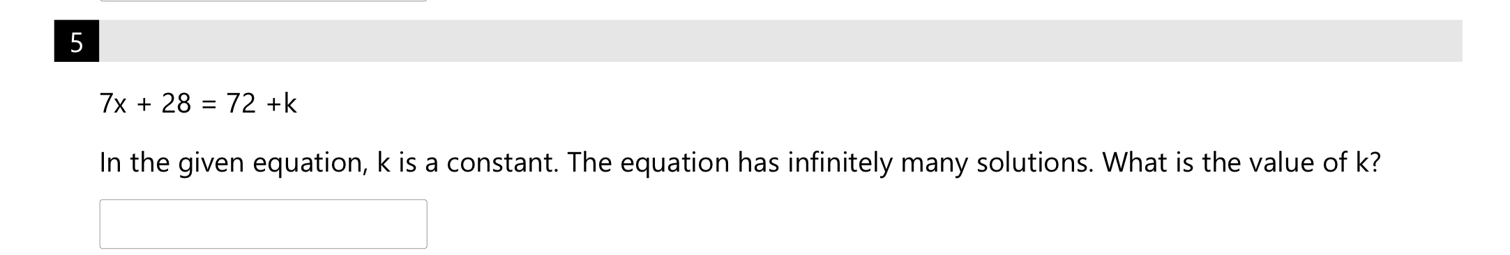 Explain 7X +28 = 72 +k In the given equation, k