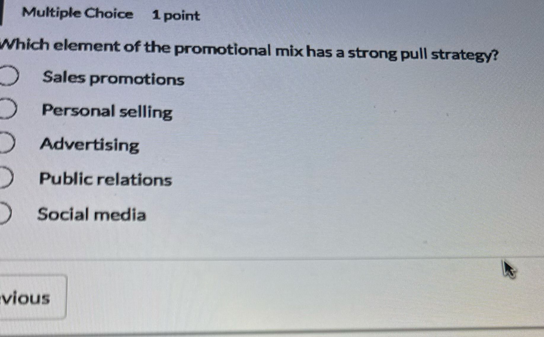 b Multiple Choice 1 point Which element of the