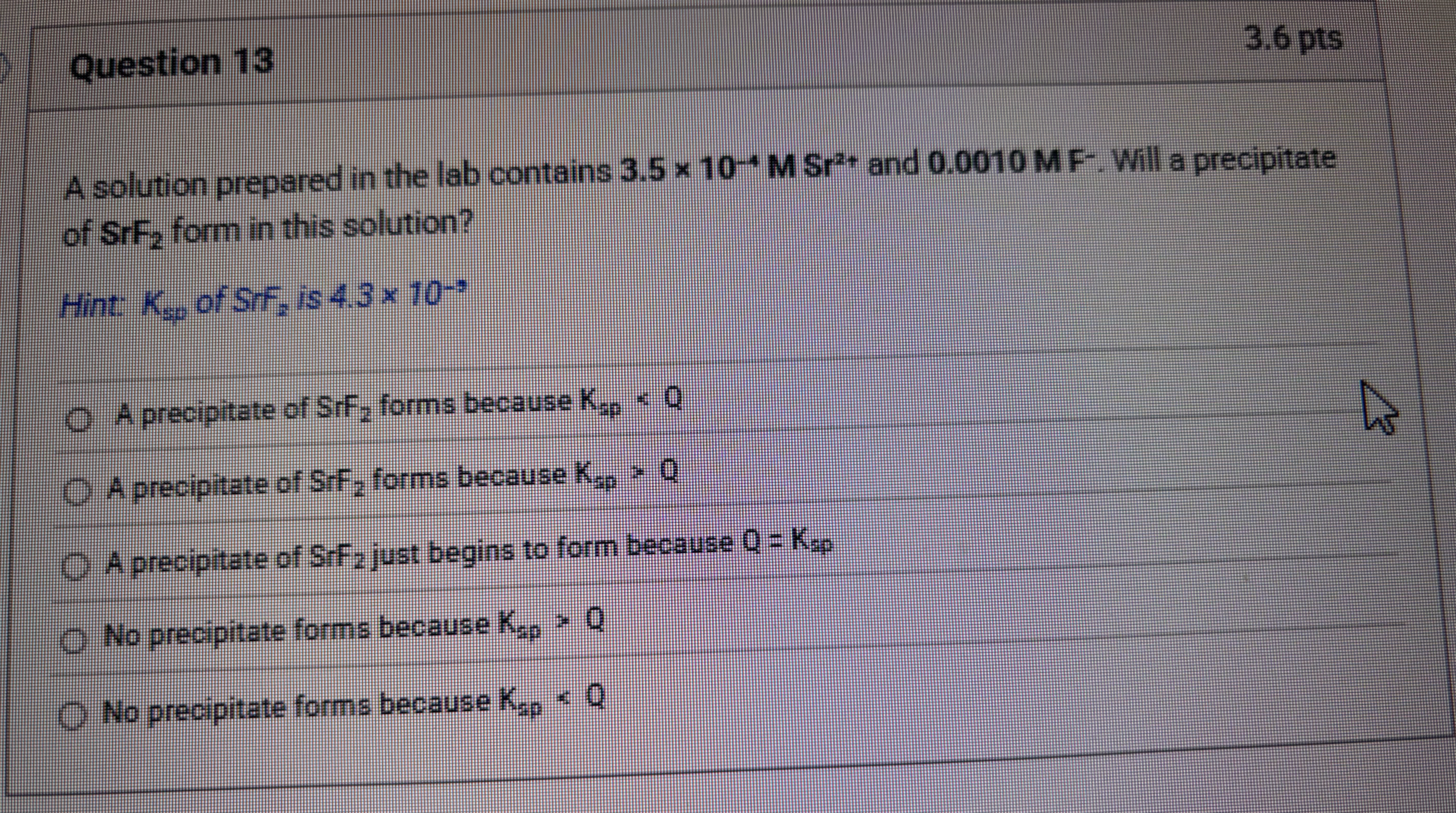 Solve Question 13 3.6 pts A solution prepared in