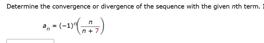 solve Determine the convergence or divergence of