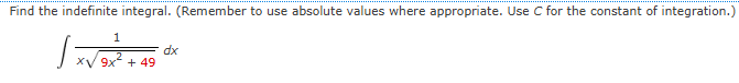 find Find the indefinite integral. (Remember to