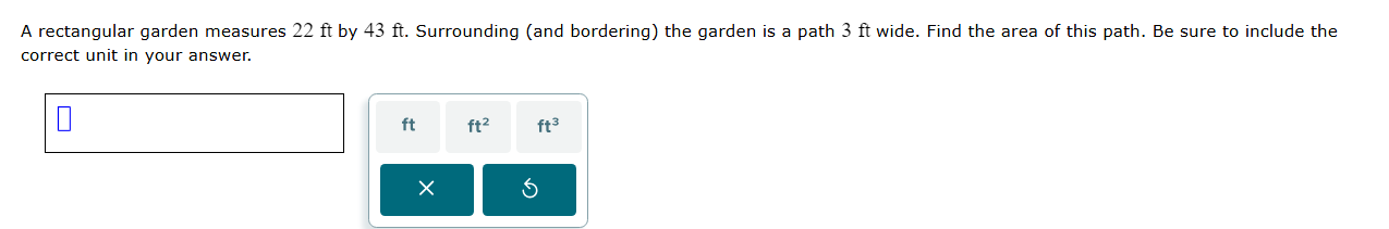 solve A rectangular garden measures 22 ft by 43