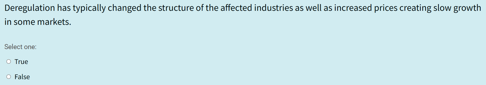 What is the answer? Deregulation has typically