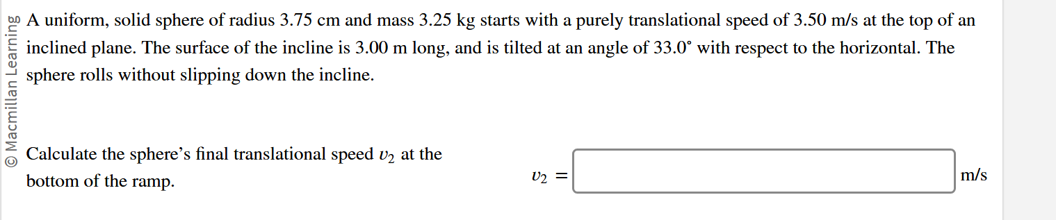 solve & A uniform, solid sphere of radius 3.75 cm