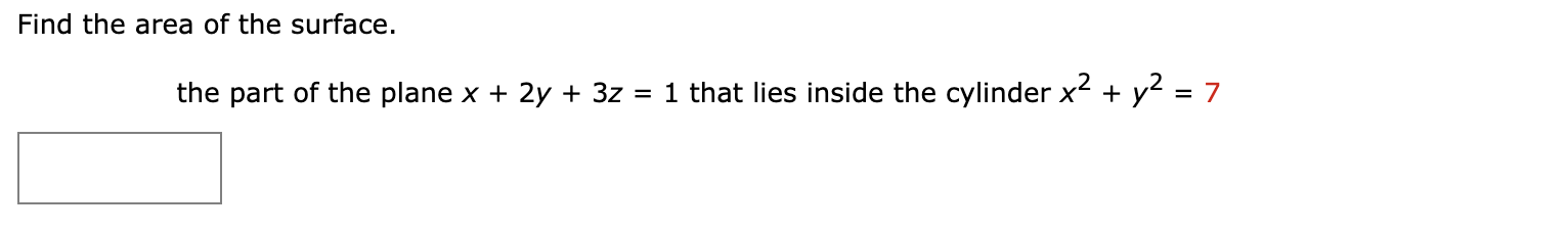 Solve Find the area of the surface. the part of