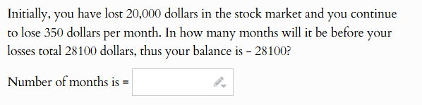 Initially, you have lost 20,000 dollars in the