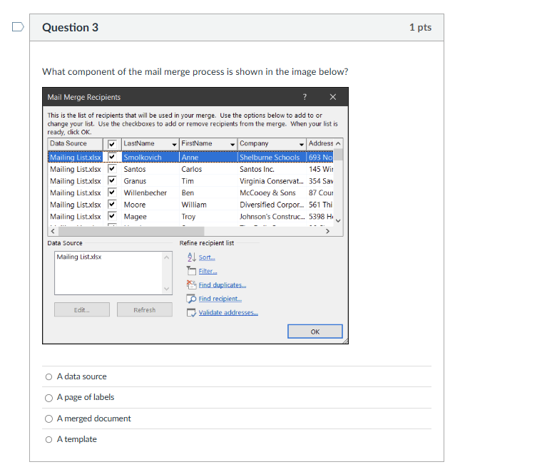 D Question 3 1 pts What component of the mail