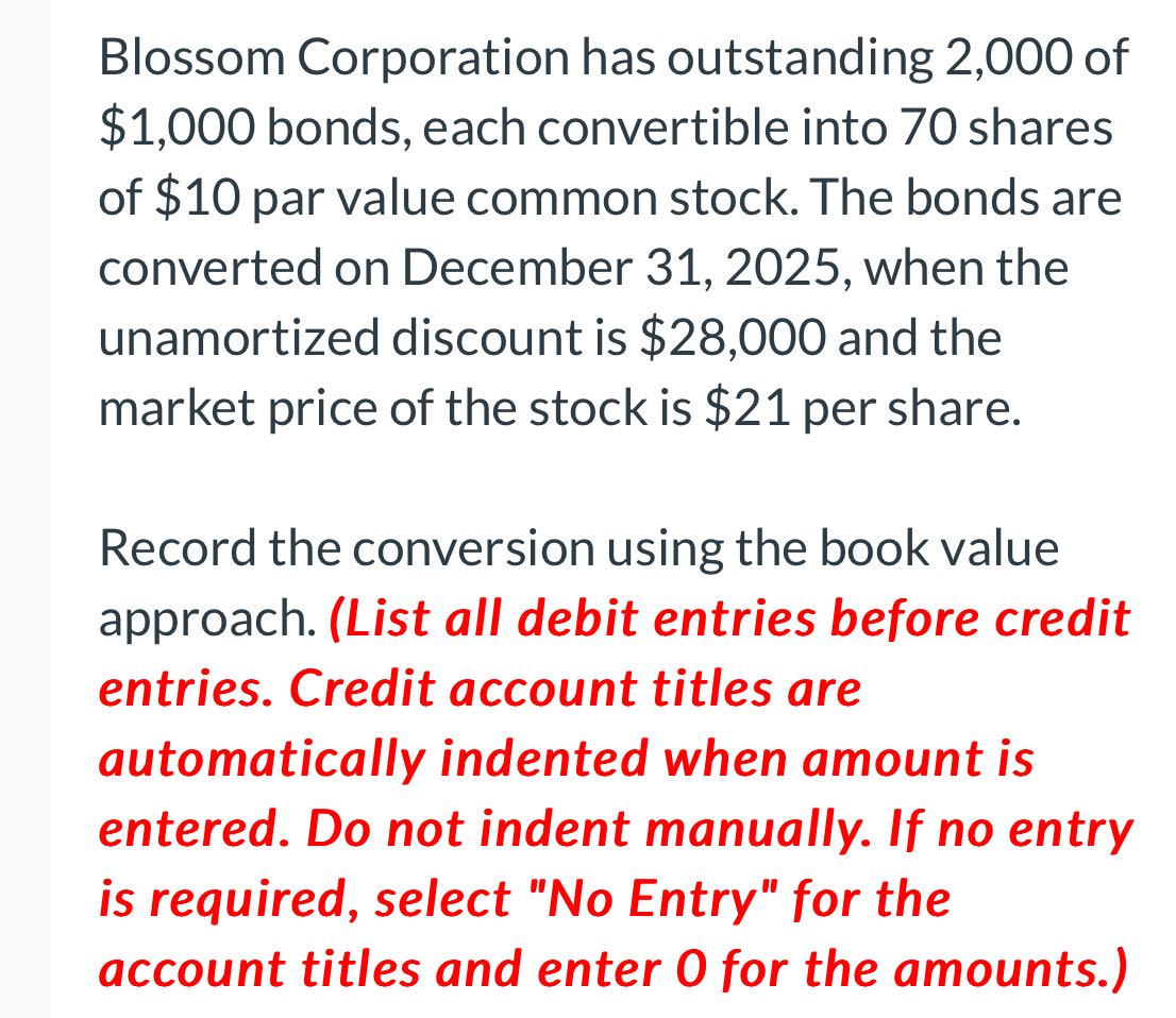 Solve it Blossom Corporation has outstanding