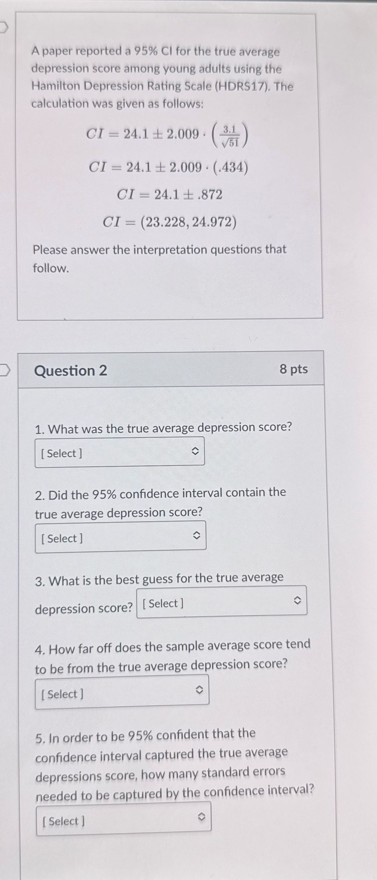 Show the work A paper reported a 95% Cl for the