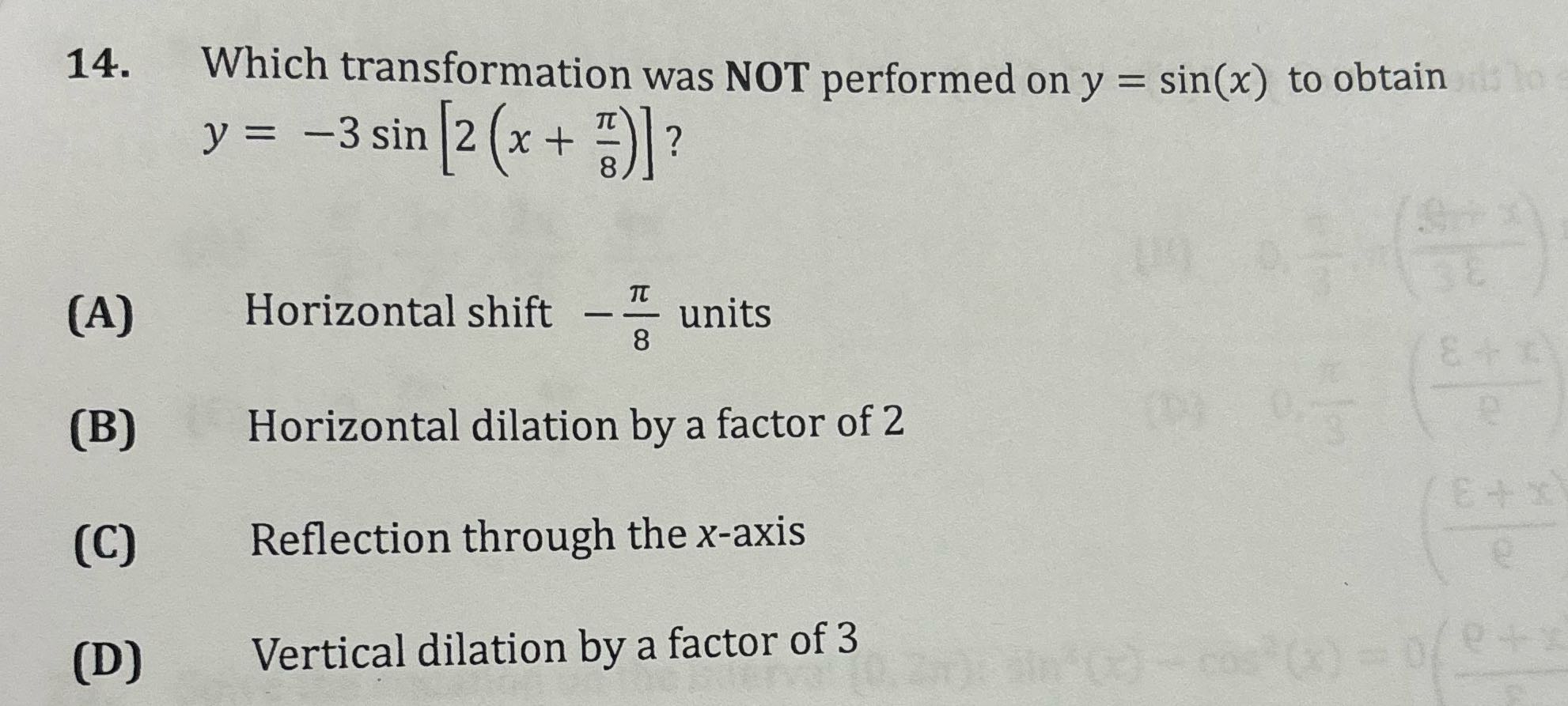 Solve 14. Which transformation was NOT performed