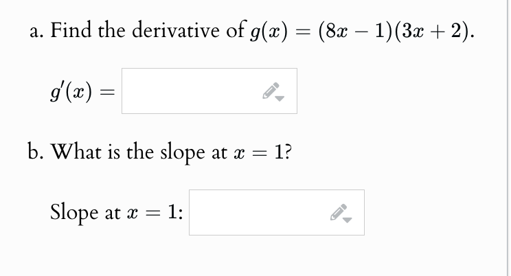 solve a. Find the derivative of g(x) = (82 1)(3a